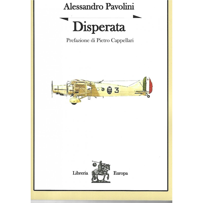 Alessandro Pavolini - Disperata