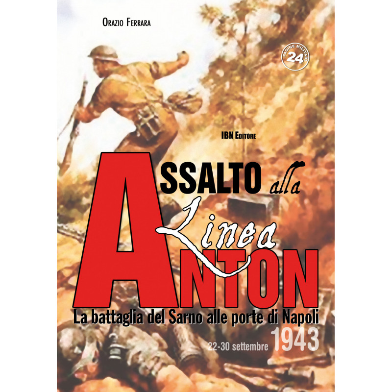 Orazio Ferrara - Assalto alla linea Anton