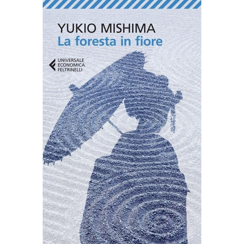 Yukio Mishima - La foresta in fiore