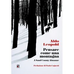 Aldo Leopold - Pensare come...