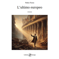 L'ultimo europeo - Pablo...